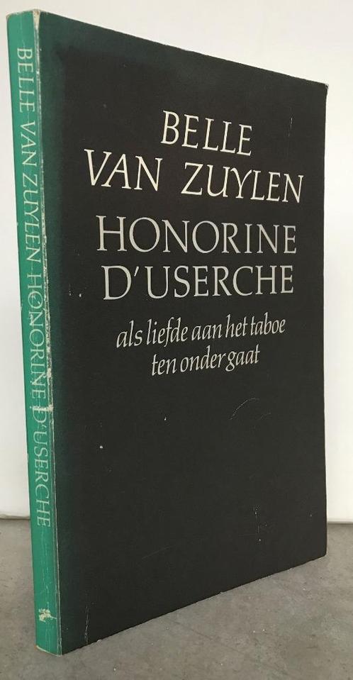 Zuylen, Belle van - Honorine d’Userche (1985), Boeken, Literatuur, Zo goed als nieuw, Nederland, Ophalen of Verzenden