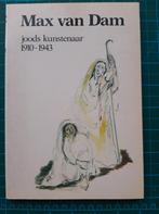 boek Max van Dam Joods Kunstenaar 1910-1943 Winterswijk, Ophalen of Verzenden, 20e eeuw of later, Onbekend, Gelezen