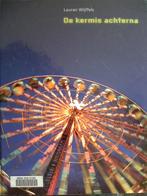 De kermis achterna. De historie van de kermis., 20e eeuw of later, Ophalen of Verzenden, Zo goed als nieuw, L. Wijffels