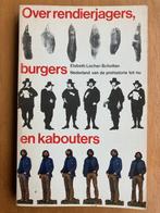 Over rendierjagers, burgers en kabouters - Locher-Scholten, Verzenden, Gelezen
