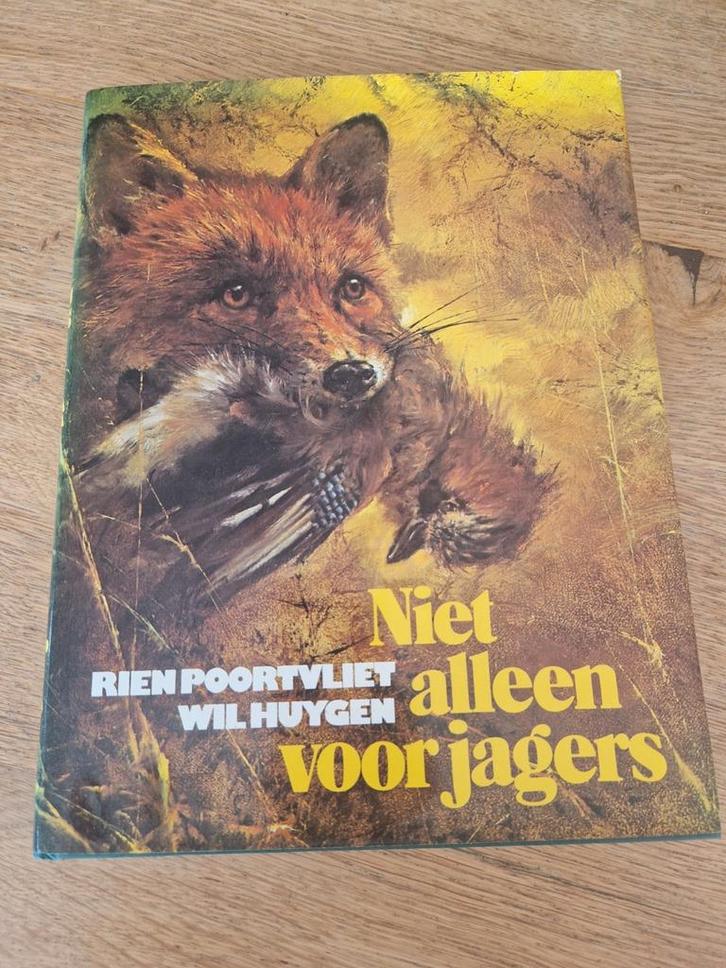 RIEN POORTVLIET
WIL HUYGEN, Niet
alleen

voor jagers, Boeken, Dieren en Huisdieren, Zo goed als nieuw, Ophalen of Verzenden