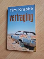 Tim Krabbe vertraging, Ophalen of Verzenden
