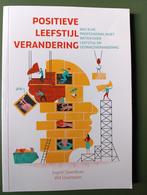 Positieve Leefstijlverandering - Ingrid Steenhuis, Ophalen of Verzenden, Zo goed als nieuw, Ingrid Steenhuis, Wil Overtoom