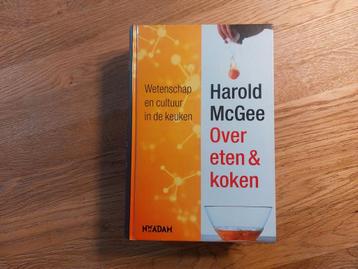 Harold McGee - Over eten & koken beschikbaar voor biedingen
