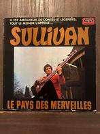 Sullivan ‎– Le Pays Des Merveilles, Ophalen of Verzenden, Gebruikt, 12 inch, Poprock