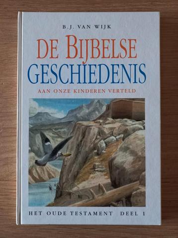 De Bijbelse Geschiedenis aan onze kinderen verteld, B v Wijk beschikbaar voor biedingen