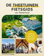De theetuinen fietsgids van Nederland - 125 mooiste tuinen, Nieuw, Capitool, Fiets- of Wandelgids, Benelux
