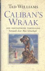 Caliban's wraak van Tad Williams, Ophalen of Verzenden, Zo goed als nieuw, Tad Williams