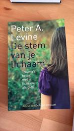 Peter Levine - De stem van je lichaam, Ophalen of Verzenden, Zo goed als nieuw, Peter Levine
