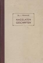 DS.J.FRAANJE - NAGELATEN GESCHRIFTEN, Gelezen, Ophalen of Verzenden