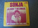 Sonja - jij bent 't helemaal, Cd's en Dvd's, Vinyl Singles, Ophalen of Verzenden, Zo goed als nieuw, Nederlandstalig, Single