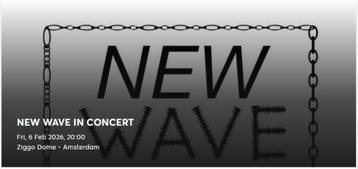 New Wave in Concert | Ziggo | 6 febr | 1x Staanplek beschikbaar voor biedingen