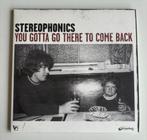 Stereophonics - You Gotta Go There To Come Back, Ophalen of Verzenden, Zo goed als nieuw, 12 inch, Poprock