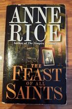 The Feast of All Saints – Anne Rice, Ophalen of Verzenden, Gelezen, Anne Rice