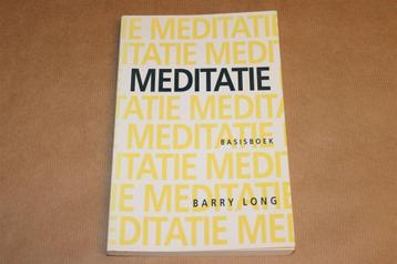Barry Long\'s Basiscursus Meditatie — In 10 Duidelijke Lesse beschikbaar voor biedingen