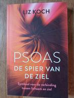 Liz Koch - Psoas, De spier van de ziel, Ophalen of Verzenden, Zo goed als nieuw, Liz Koch