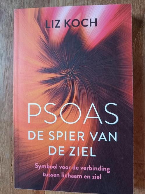 Liz Koch - Psoas, De spier van de ziel, Boeken, Wetenschap, Zo goed als nieuw, Ophalen of Verzenden