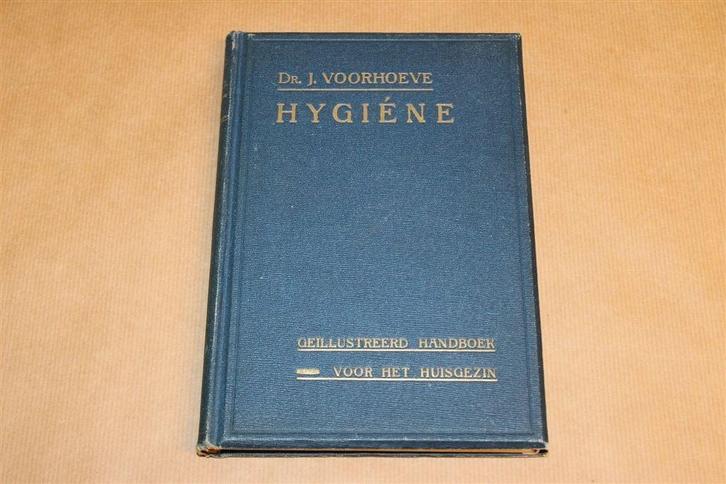 Hygiëne — Handboek Huisgezin [ca. 1920] — Voorhoeve, Boeken, Geschiedenis | Vaderland, Gelezen, Ophalen of Verzenden