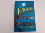 Dave Eggers - De tunnels, Ophalen of Verzenden, Nieuw, Dave Eggers