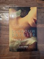 Anita larkins; schaduwdochter, Ophalen of Verzenden, Zo goed als nieuw, Nederland