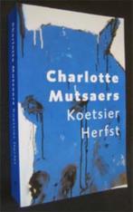 Charlotte Mutsaers : Koetsier Herfst, Ophalen of Verzenden, Zo goed als nieuw, Nederland