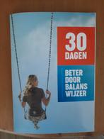30 dagen - beter door balans wijzer, Ophalen of Verzenden, Gelezen, Reina Folkerts/ Henriëtte Kool/ Annita Lameris e.a.