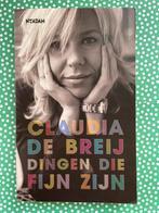 Dingen die fijn zijn, door Claudia de Breij, Ophalen of Verzenden, Zo goed als nieuw, Claudia de Breij, Eén auteur