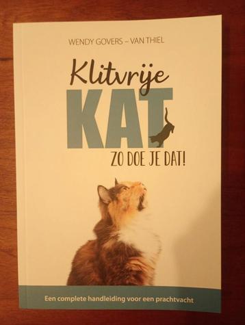 Wendy Govers – van Thiel - Klitvrije Kat, zo doe je dat! beschikbaar voor biedingen
