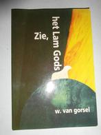 Zie het lam Gods, W.van.Gorsel, Ophalen of Verzenden, Zo goed als nieuw