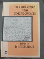 Door Zijn striemen is ons genezing geworden. Brieven Kohlbru, Ophalen of Verzenden, Zo goed als nieuw