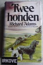 TWEE HONDEN * Richard Adams *, Richard Adams, Honden, Zo goed als nieuw, Verzenden