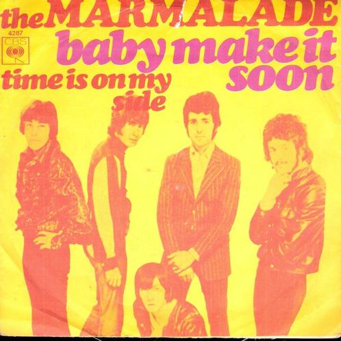 Marmalade - Baby Make It Soon- Time Is On My Side-1969, Cd's en Dvd's, Vinyl Singles, Gebruikt, Pop, Ophalen