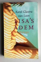 Glastra van Loon - Lisa's adem (roman), Ophalen of Verzenden, Zo goed als nieuw, Nederland