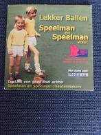 Lekker Ballen . Speelman en Speelman voor IBISS, Ophalen of Verzenden, Zo goed als nieuw, Nederlandstalig