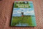 Kijk op het groene Friesland, Ophalen of Verzenden, 20e eeuw of later, Gelezen