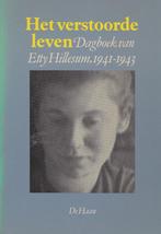 Etty Hillesum Het verstoorde leven, dagboek 1941-1943, Ophalen of Verzenden, Tweede Wereldoorlog, Gelezen