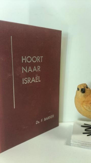 Bakker, Ds. F. ; Hoort naar Israël  beschikbaar voor biedingen