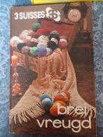3 Suisses Breivreugd - Breien en Haken, Ophalen of Verzenden, Gebruikt, Breien of Haken, Patroon of Boek