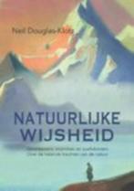 Boek Natuurlijke Wijsheid - Neil Douglas-Klotz 9789088402333, Nieuw, Ophalen of Verzenden, Neil Douglas-Klotz, Achtergrond en Informatie