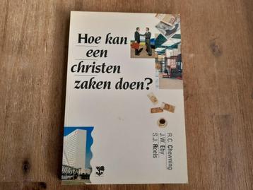R.C. Chewning/ Hoe kan een christen zaken doen? beschikbaar voor biedingen