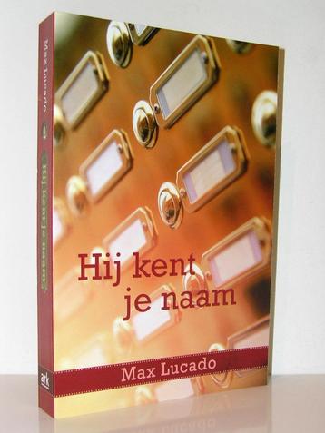 Max Lucado - Hij kent je naam beschikbaar voor biedingen