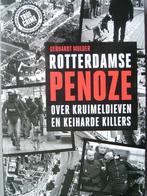 Rotterdamse penoze. Over kruimeldieven en keiharde killers., Boeken, Mulder, Ophalen of Verzenden, 20e eeuw of later, Gelezen