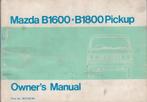 Mazda Pick up B1600 B1800 owner manual handleiding, Auto diversen, Verzenden