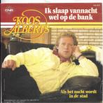 Koos Alberts-Ik slaap vannacht wel op de bank, Gebruikt, 7 inch, Single, Ophalen of Verzenden