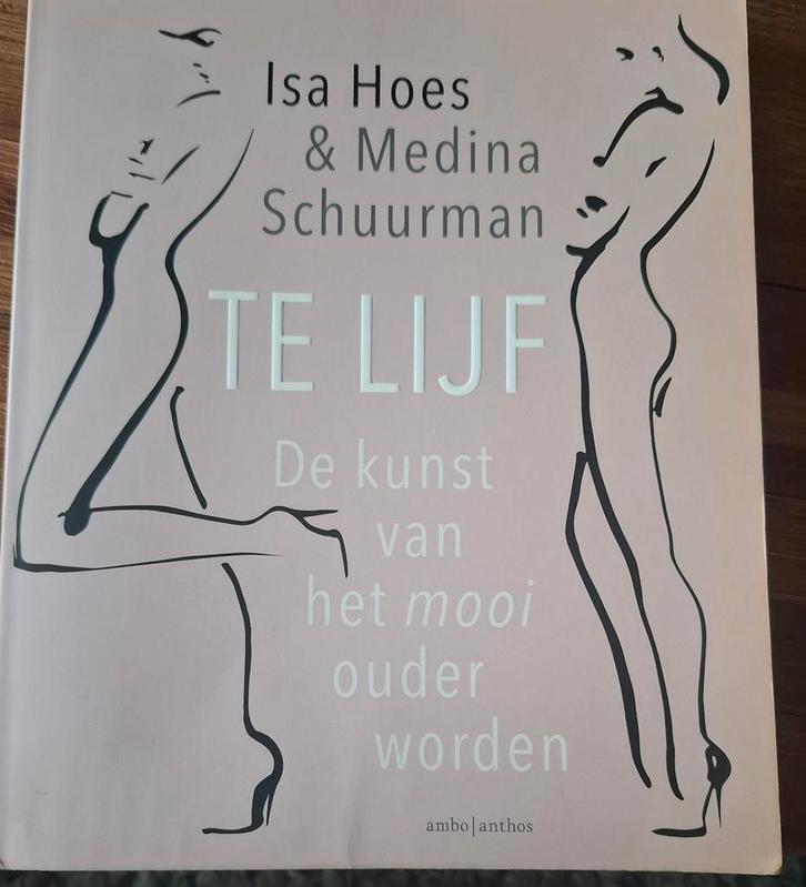 Te Lijf - Isa Hoes & Medina Schuurman, Boeken, Gezondheid, Dieet en Voeding, Zo goed als nieuw, Gezondheid en Conditie, Ophalen of Verzenden