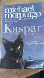 Kaspar, Prince of Cats - Michael Morpurgo, Ophalen of Verzenden, Zo goed als nieuw, Michael Morpurgo, Fictie algemeen