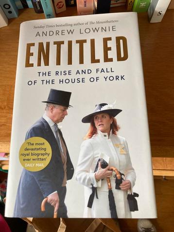 Andrew Lownie -Entitled   Engelstalig hard cover beschikbaar voor biedingen