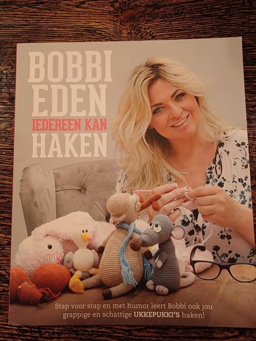 Bobbi Eden - Iedereen kan haken, Boeken, Hobby en Vrije tijd, Zo goed als nieuw, Breien en Haken, Ophalen of Verzenden