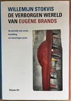 De Verborgen Wereld van Eugène Brands door Willemijn Stokvis, Ophalen of Verzenden, Zo goed als nieuw, Willemijn Stokvis, Schilder- en Tekenkunst