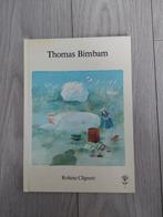 Thomas Bimbam - Robine Clignett GESIGNEERD izgst eerste dr, Ophalen of Verzenden, Zo goed als nieuw, Robine Clignett, Prentenboek